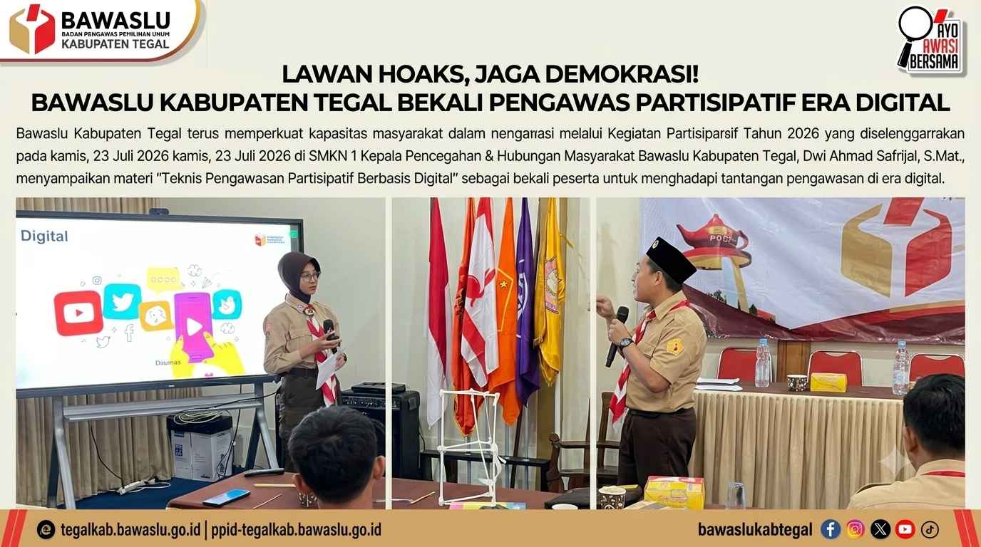 Lawan Hoaks, Jaga Demokrasi! Bawaslu Kabupaten Tegal Bekali Pengawas Partisipatif Era Digital