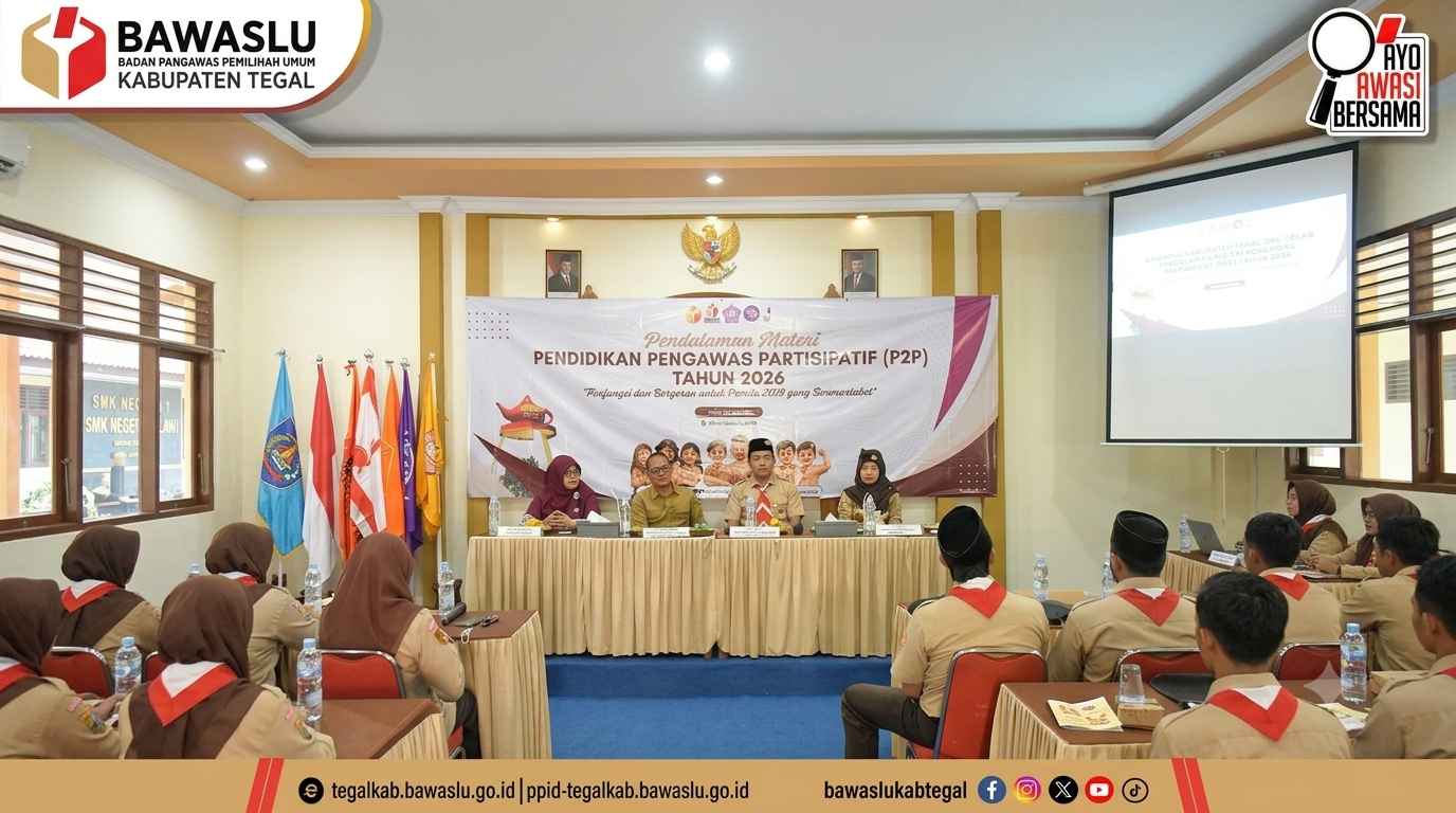 Bawaslu Kabupaten Tegal Perkuat Pengawasan Partisipatif melalui Pendalaman Materi Pendidikan Pengawas Partisipatif (P2P) Tahun 2026 di SMK Negeri 1 Slawi