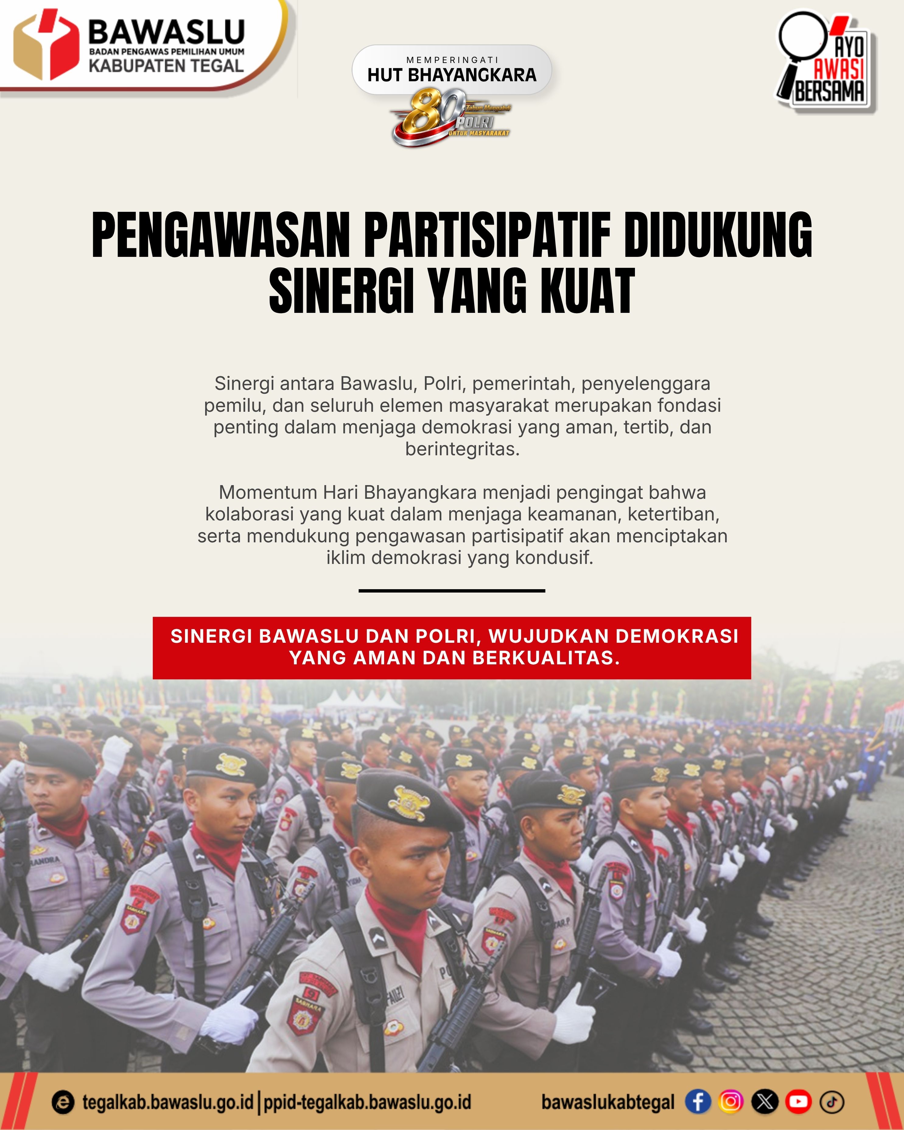 Bawaslu Kabupaten Tegal Publikasikan Konten Edukasi Sinergi Pengawasan Partisipatif dalam Momentum Hari Bhayangkara ke-80