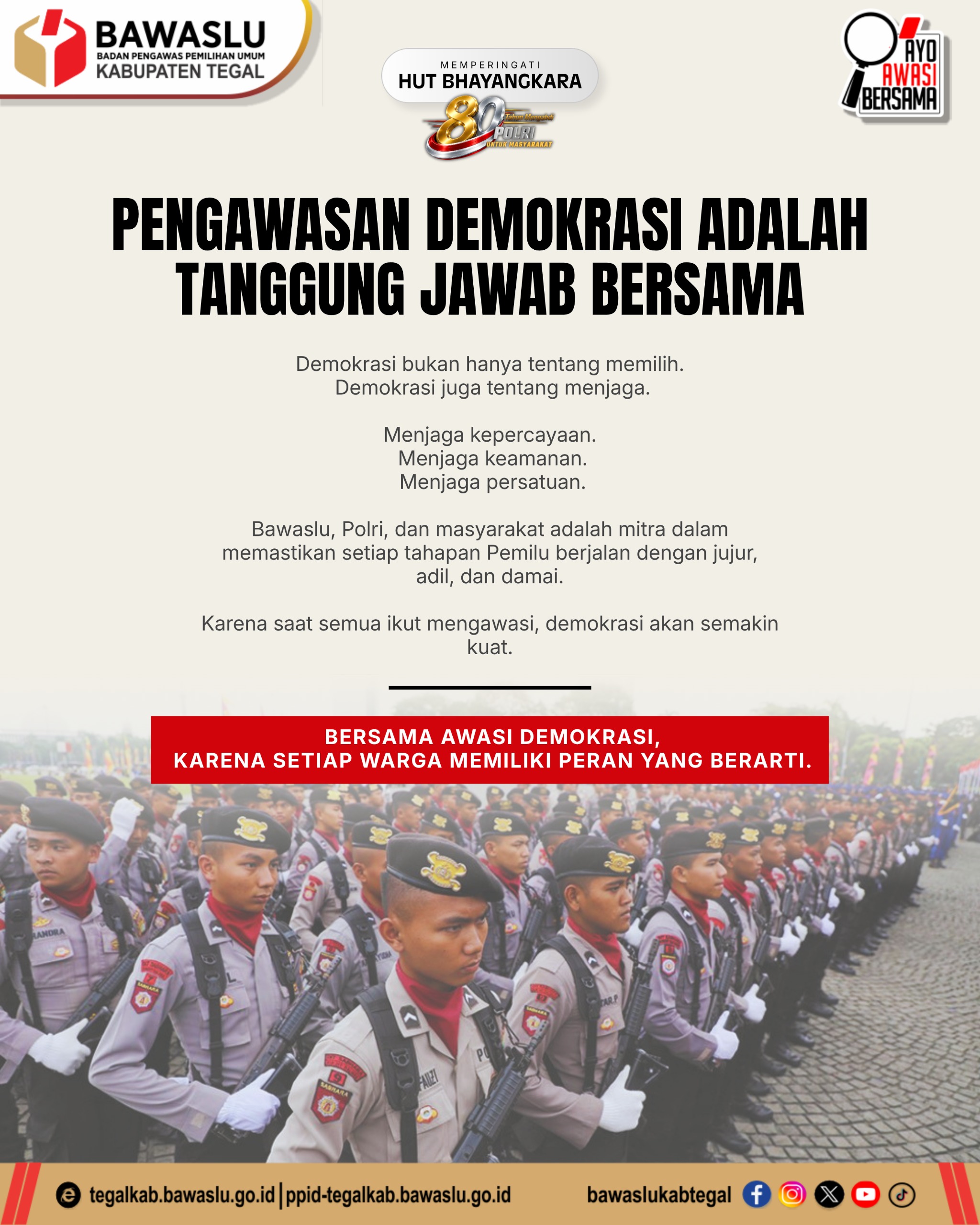 HUT Bhayangkara ke-80: Bawaslu Kabupaten Tegal Tegaskan Pengawasan Demokrasi Bukan Hanya Tugas Penyelenggara, Tapi Tanggung Jawab Bersama