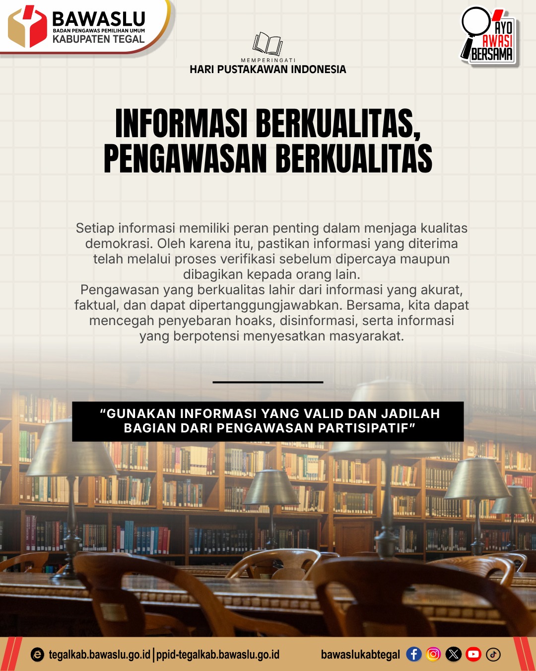 Hari Pustakawan Indonesia: Informasi Berkualitas, Pengawasan Berkualitas
