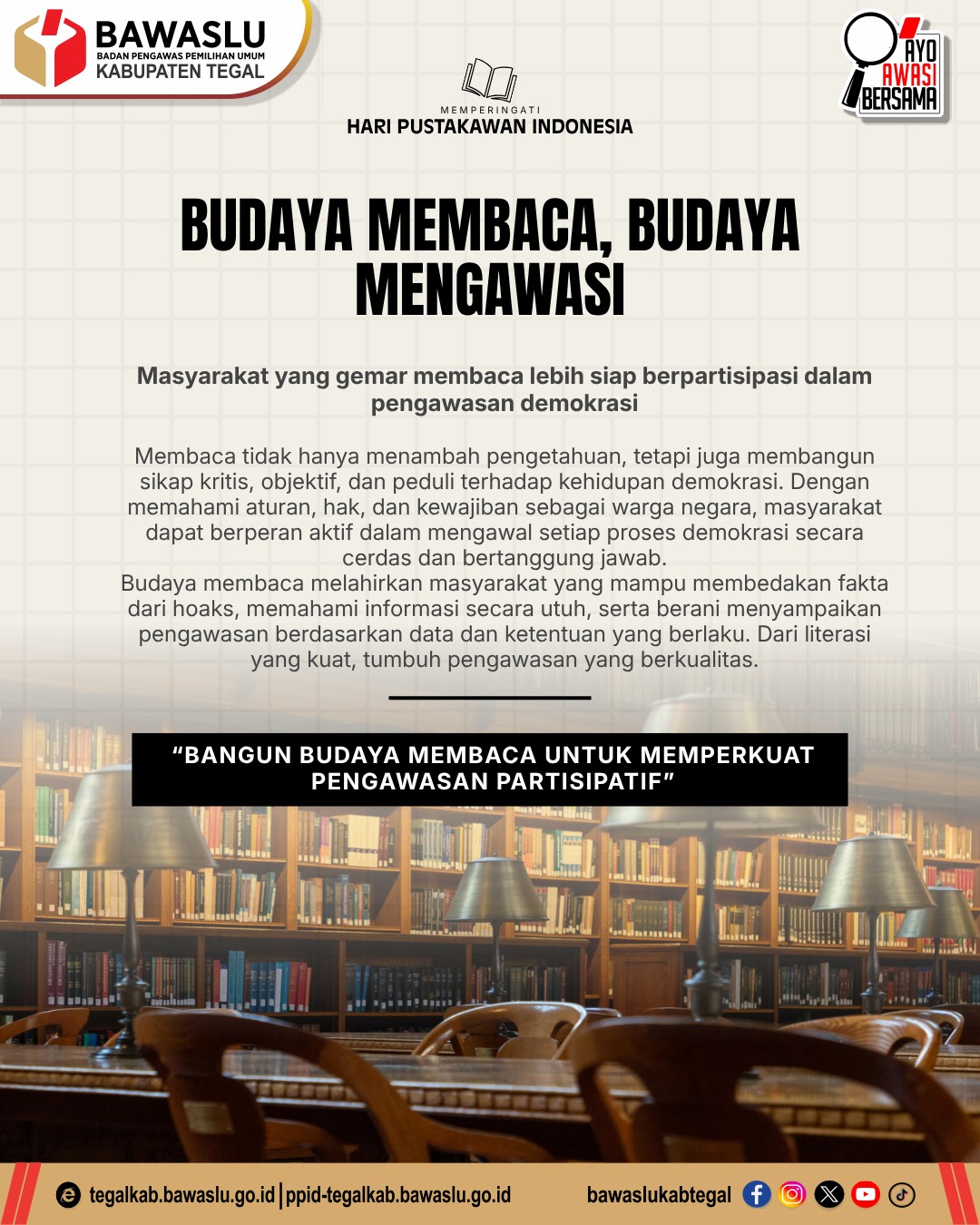 Hari Pustakawan Indonesia: Budaya Membaca, Budaya Mengawasi