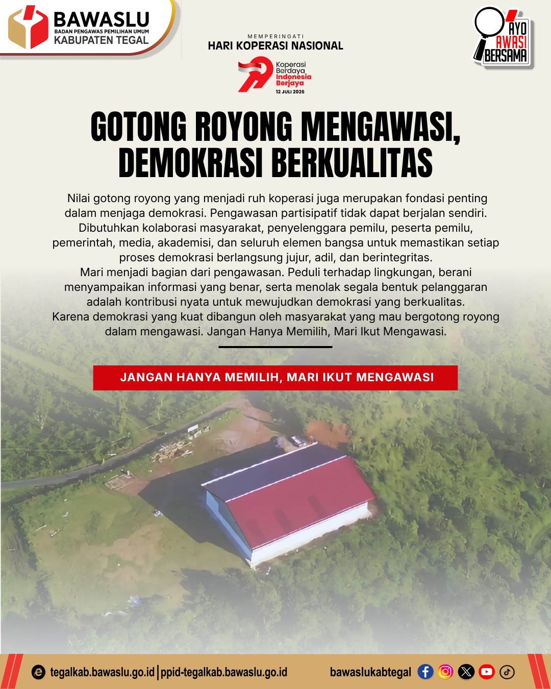 Gotong Royong Mengawasi, Demokrasi Berkualitas Semangat Hari Koperasi Nasional Menguatkan Pengawasan Partisipatif