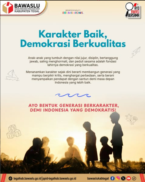 Bawaslu Kabupaten Tegal Gaungkan Pentingnya Pendidikan Karakter melalui Flyer Hari Anak Nasional
