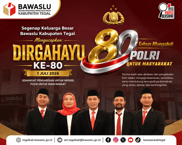 Bawaslu Kabupaten Tegal Publikasikan Ucapan Hari Bhayangkara ke-80 Melalui Media Sosial