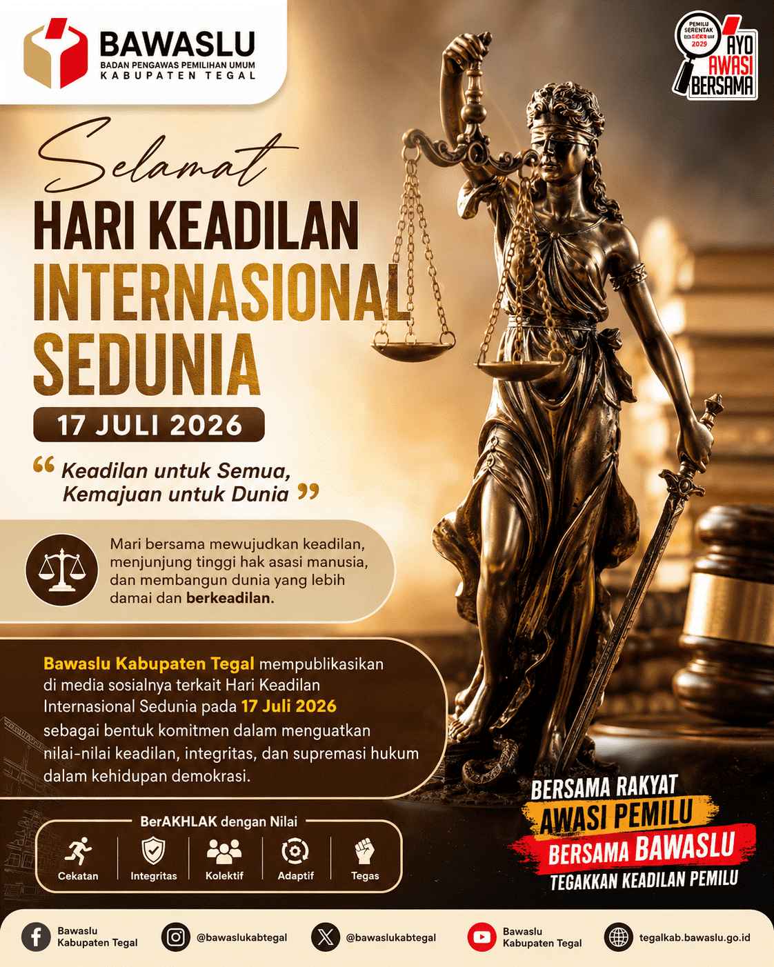 Bawaslu Kabupaten Tegal Publikasikan Peringatan Hari Keadilan Internasional Sedunia 2026 melalui Media Sosial
