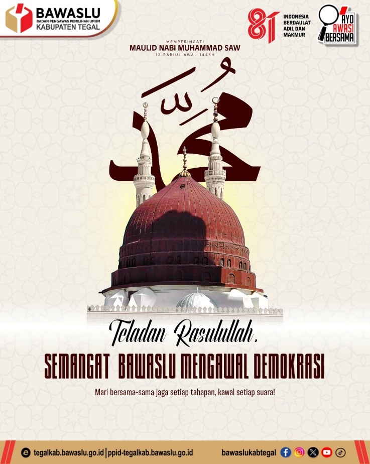 Peringati Maulid Nabi Muhammad SAW 1448 H, Bawaslu Kabupaten Tegal Tegaskan Komitmen Kawal Demokrasi