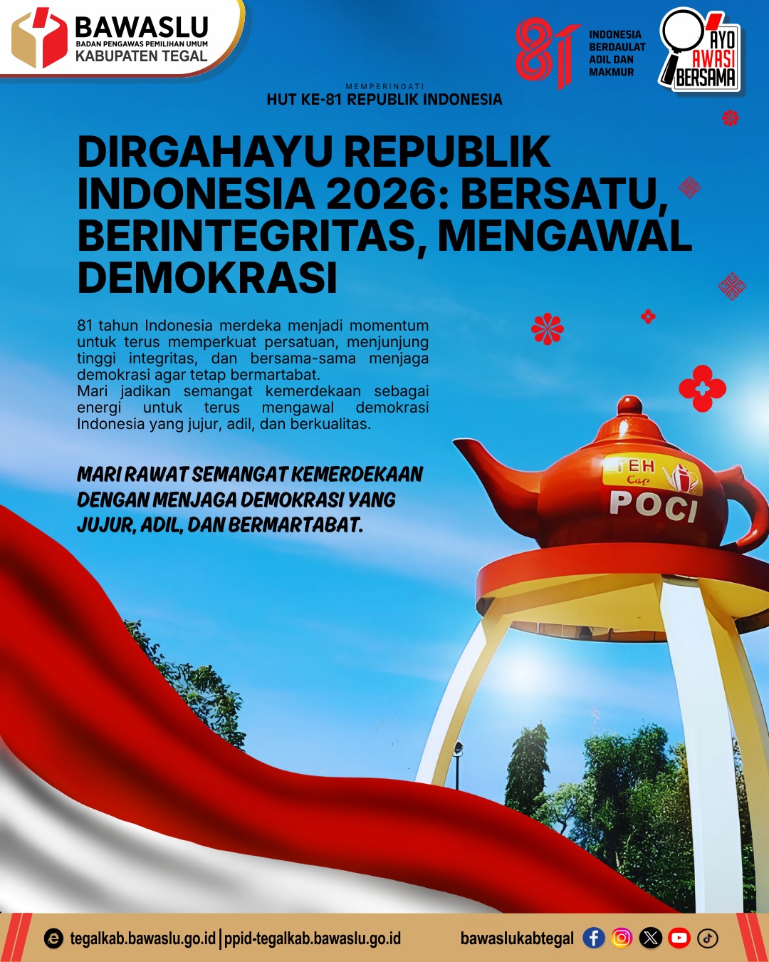 Bawaslu Kabupaten Tegal Maknai HUT ke-81 RI dengan Semangat Mengawal Demokrasi