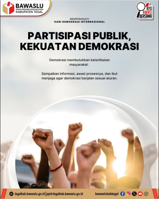 Partisipasi Publik, Kekuatan Demokrasi: Bawaslu Kabupaten Tegal Ajak Masyarakat Aktif Mengawal Demokrasi