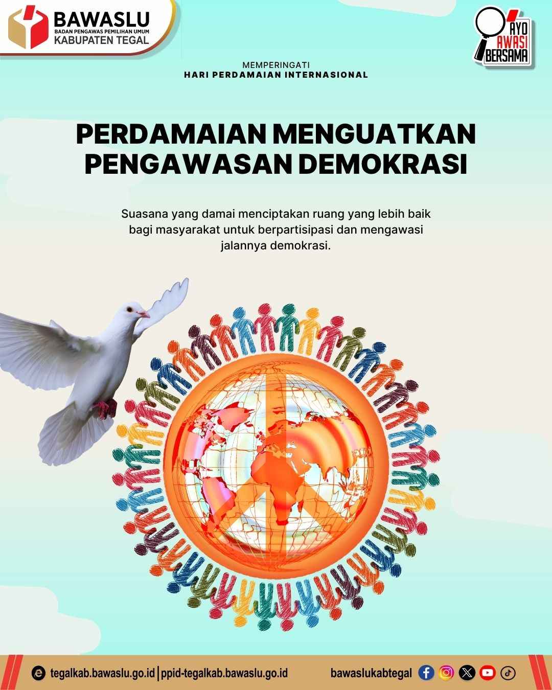 Perdamaian Menguatkan Pengawasan Demokrasi Bawaslu Kabupaten Tegal