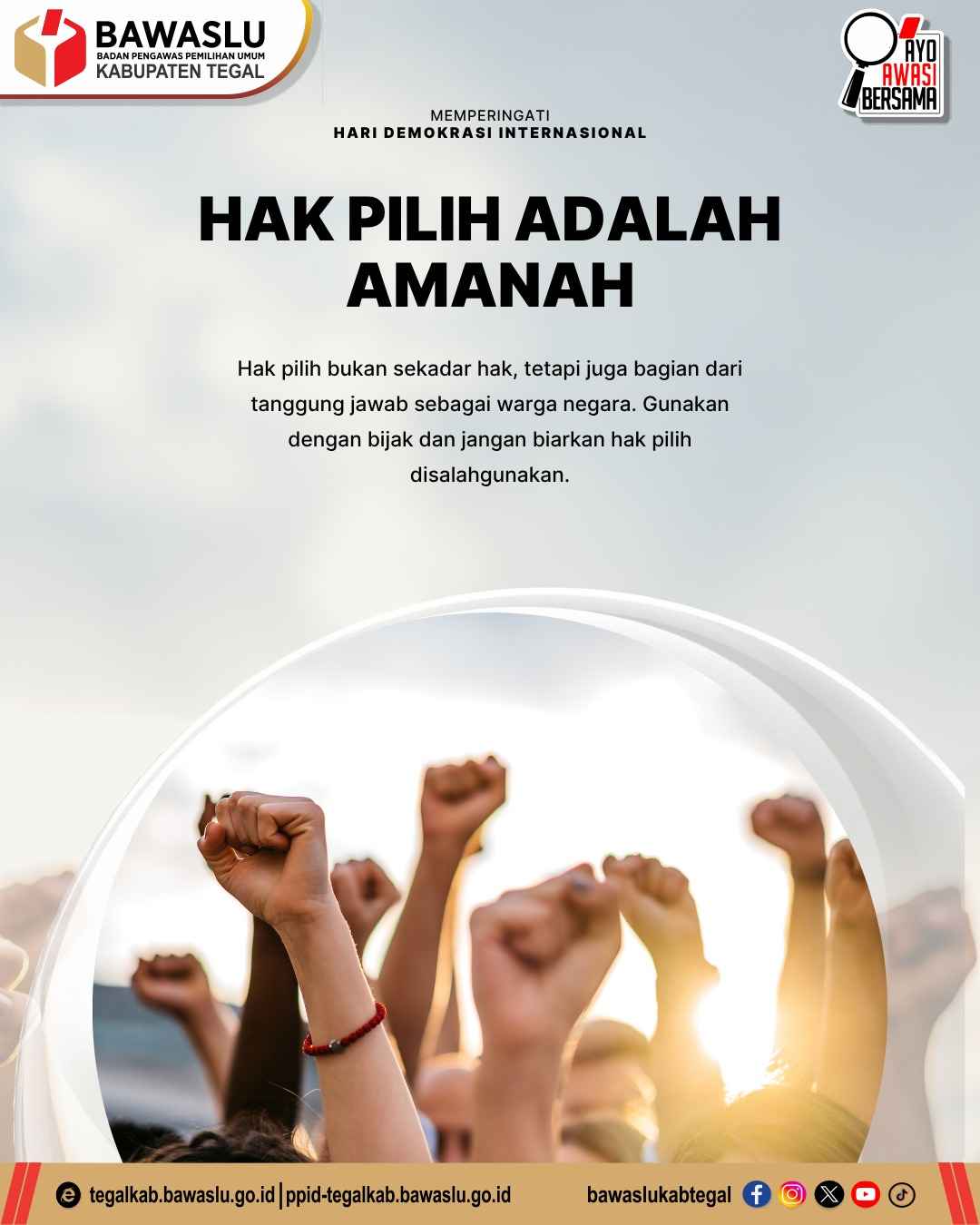Hari Demokrasi Internasional, Bawaslu Kabupaten Tegal Ajak Masyarakat Jadikan Hak Pilih sebagai Amanah