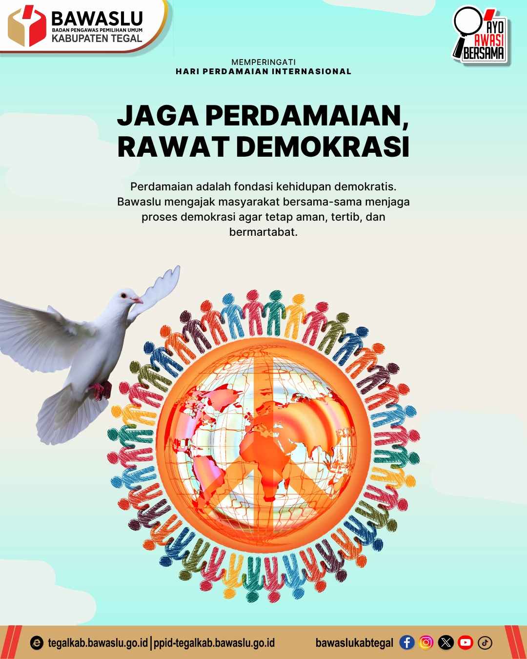 Hari Perdamaian Internasional, Bawaslu Kabupaten Tegal Ajak Masyarakat Rawat Demokrasi