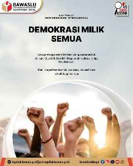 Peringati Hari Demokrasi Internasional, Bawaslu Kab. Tegal Tegaskan Pesan "Demokrasi Milik Semua" dan Dorong Pengawasan Inklusif