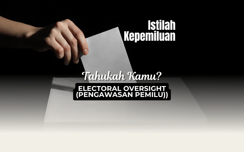 Bawaslu Kabupaten Tegal Kenalkan Istilah Kepemiluan “Electoral Oversight” untuk Tingkatkan Pemahaman Pengawasan Pemilu