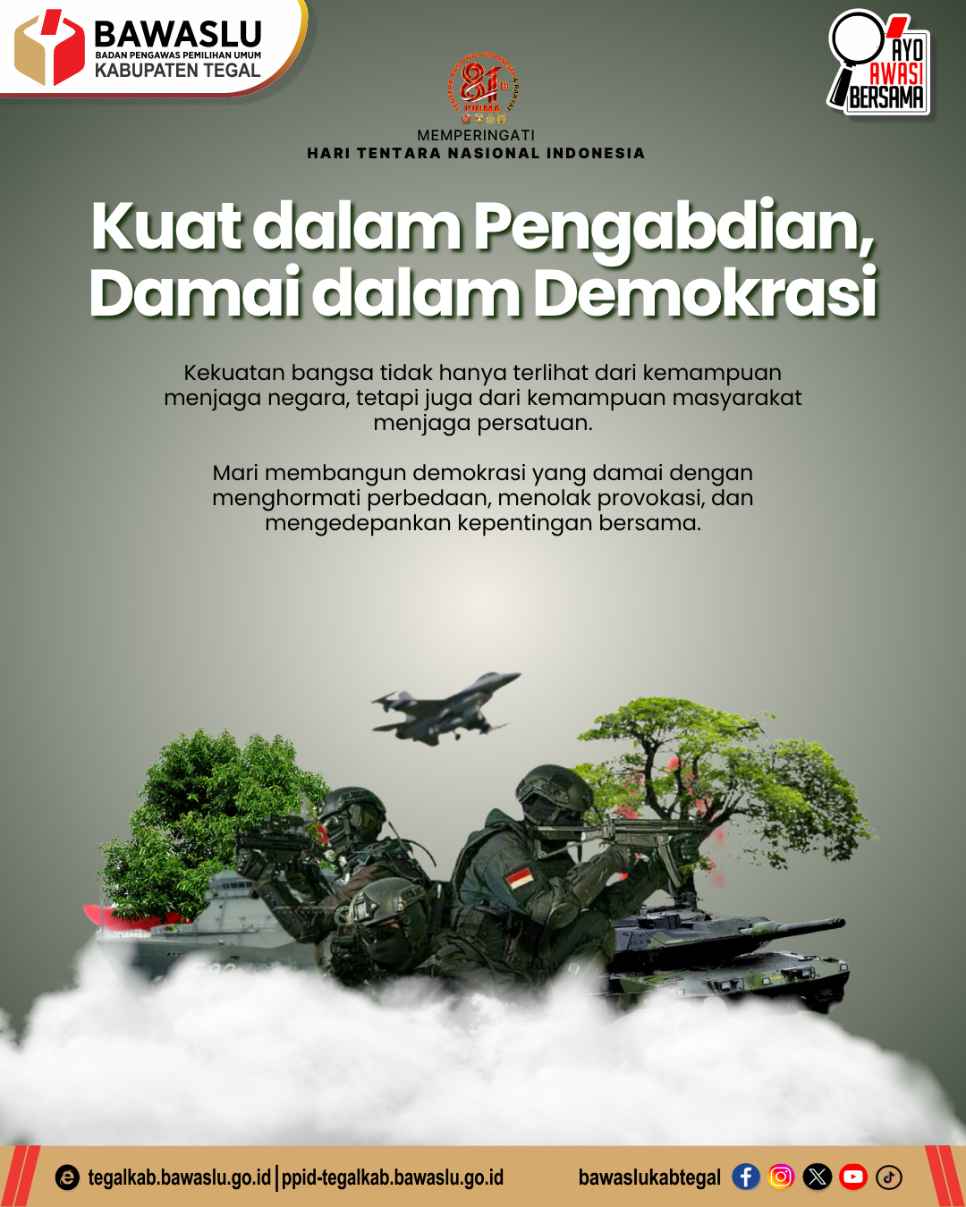 Kuat dalam Pengabdian, Damai dalam Demokrasi, Bawaslu Kabupaten Tegal Ajak Masyarakat Jaga Persatuan