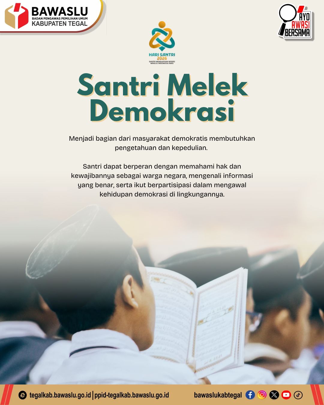 Santri Melek Demokrasi, Bawaslu Kabupaten Tegal Ajak Generasi Muda Pahami Pentingnya Pengawasan Pemilu