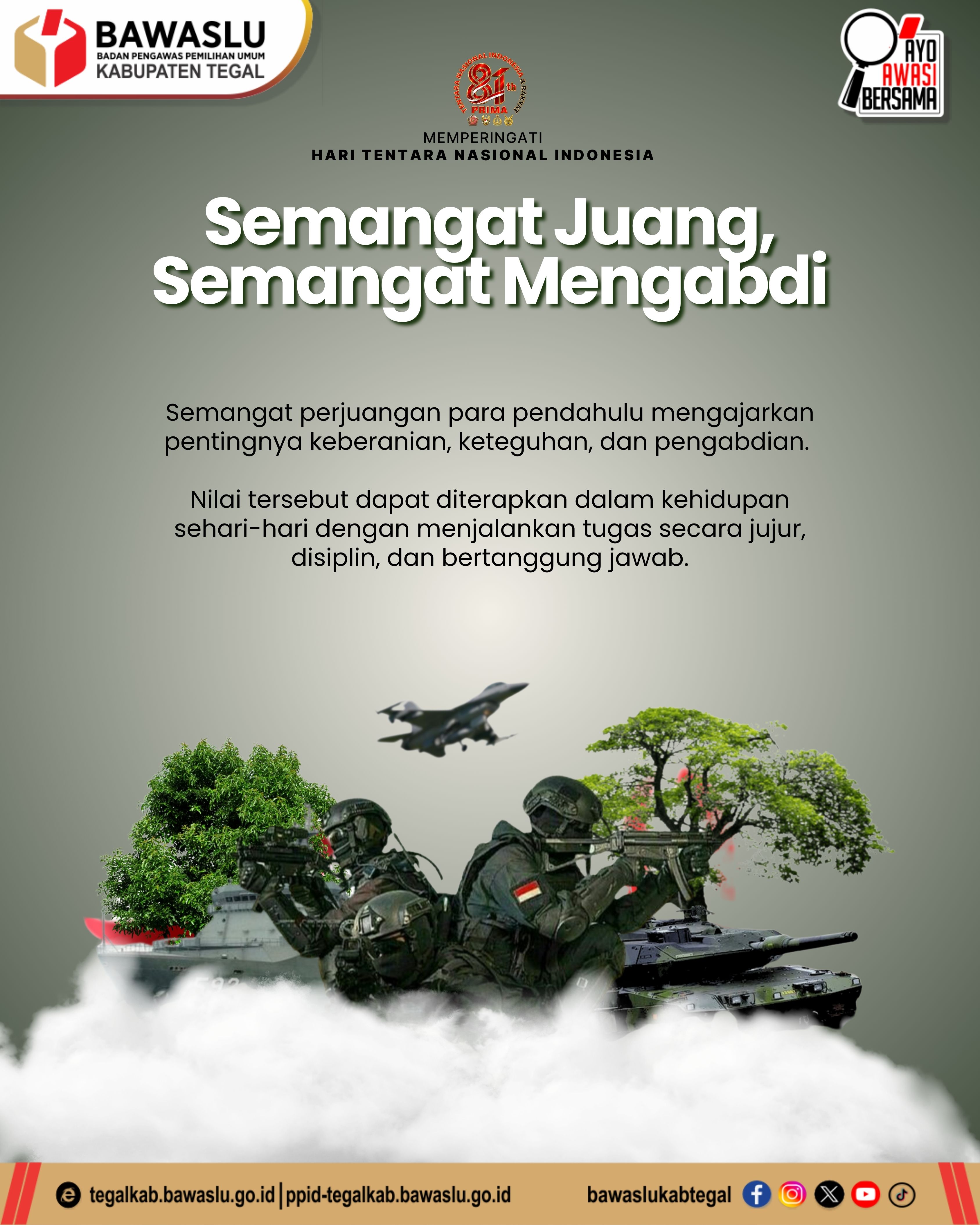 Bawaslu Kabupaten Tegal Sampaikan Pesan Kebangsaan melalui Peringatan HUT TNI ke-81