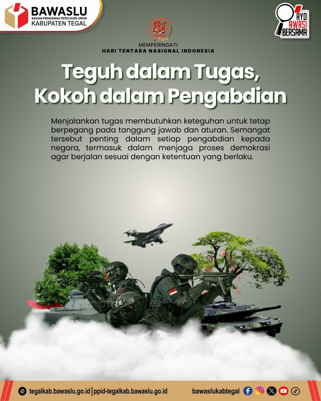 Hari TNI, Bawaslu Kabupaten Tegal: Teguh dalam Tugas, Kokoh dalam Pengabdian