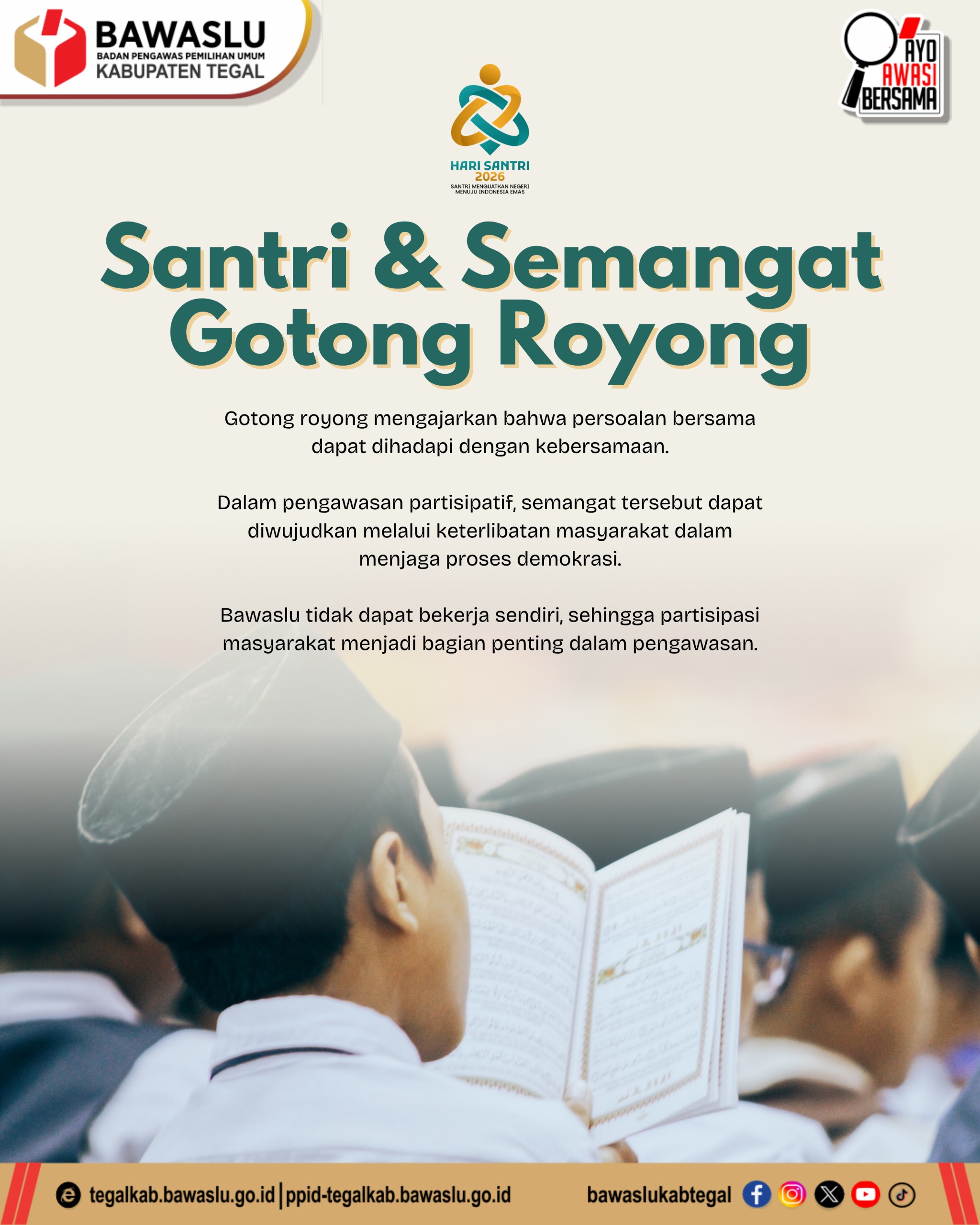Hari Santri Nasional 2026, Bawaslu Kabupaten Tegal Soroti Kekuatan Gotong Royong: Demokrasi Tak Bisa Dijaga Sendirian!
