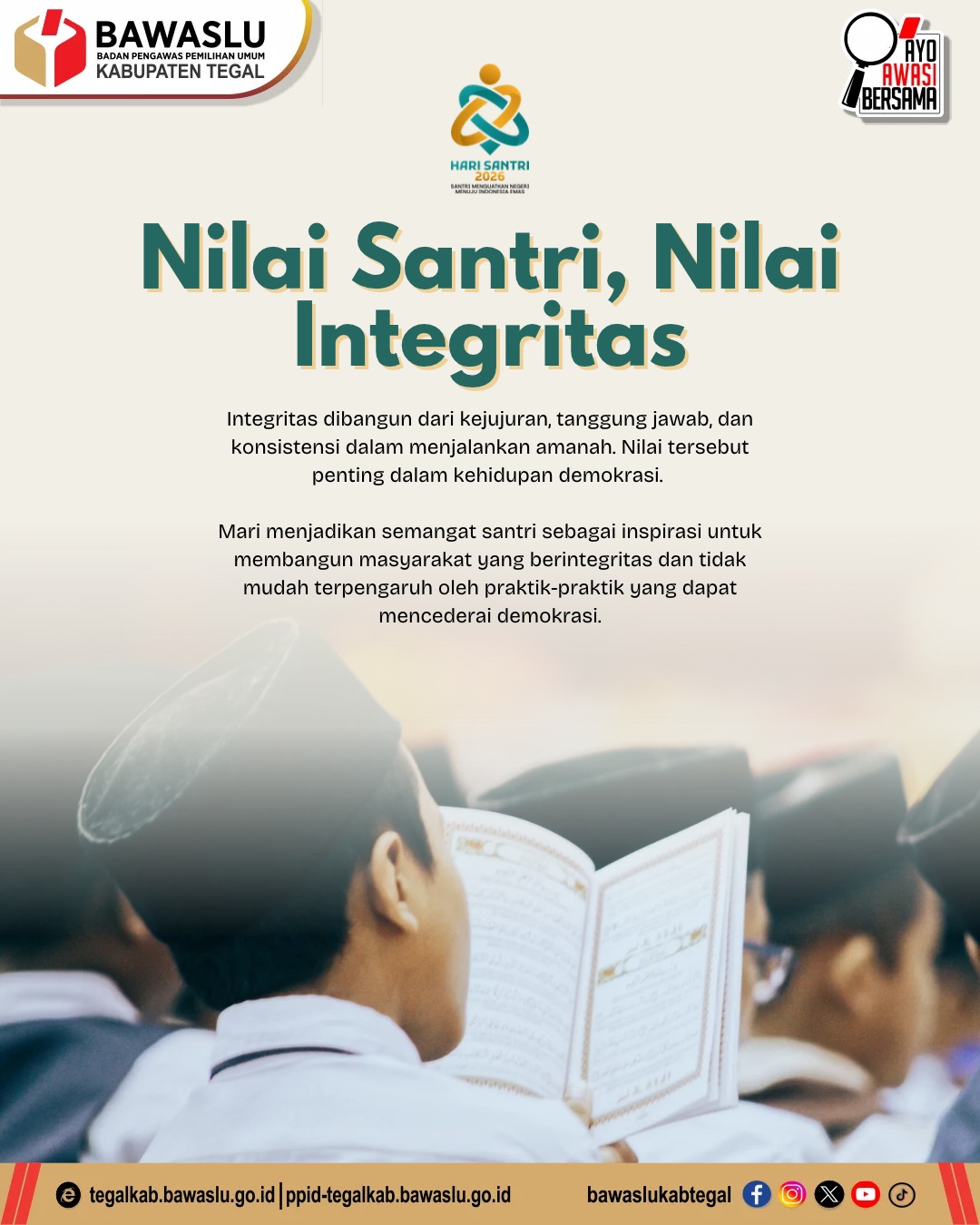 Bawaslu Kabupaten Tegal Publikasikan Pesan “Nilai Santri, Nilai Integritas” untuk Perkuat Demokrasi