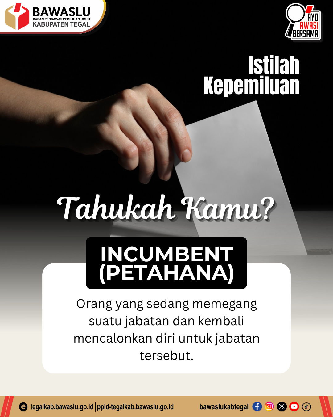 Bawaslu Kabupaten Tegal Kenalkan Istilah Kepemiluan: Incumbent (Petahana)