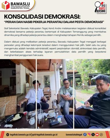 Bawaslu Kabupaten Tegal Gali Peran dan Tantangan Pekerja Perantau dalam Demokrasi