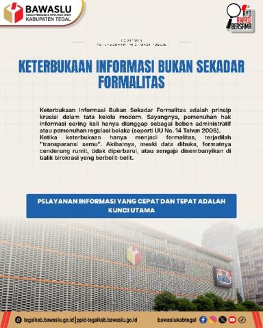 Bawaslu Kabupaten Tegal Tegaskan Keterbukaan Informasi Publik Bukan Sekadar Formalitas Belaka