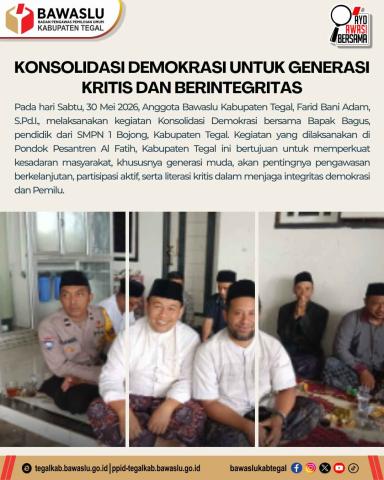 Bawaslu Kabupaten Tegal Gelar Konsolidasi Demokrasi Bersama Pendidik di Ponpes Al Fatih