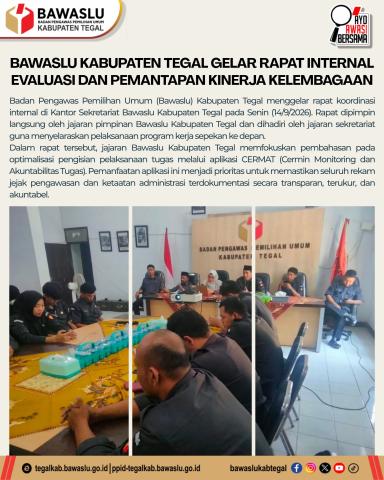 Bawaslu Kabupaten Tegal Gelar Rapat Internal Evaluasi 
