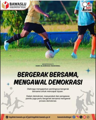 Bergerak Bersama, Mengawal Demokrasi: Bawaslu Kabupaten Tegal Ajak Masyarakat Aktif Berpartisipasi