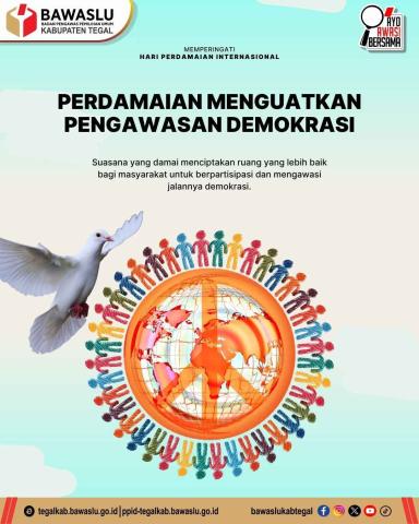 Perdamaian Menguatkan Pengawasan Demokrasi Bawaslu Kabupaten Tegal