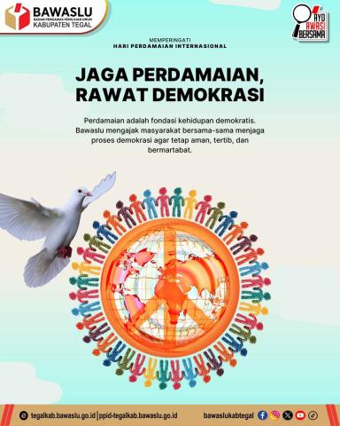 Hari Perdamaian Internasional, Bawaslu Kabupaten Tegal Ajak Masyarakat Rawat Demokrasi