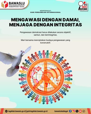 Dari Pengawasan untuk Perdamaian: Menjaga Demokrasi dengan Integritas