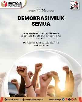 Peringati Hari Demokrasi Internasional, Bawaslu Kab. Tegal Tegaskan Pesan "Demokrasi Milik Semua" dan Dorong Pengawasan Inklusif