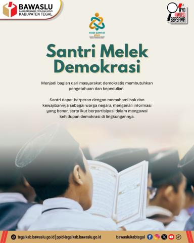 Santri Melek Demokrasi, Bawaslu Kabupaten Tegal Ajak Generasi Muda Pahami Pentingnya Pengawasan Pemilu