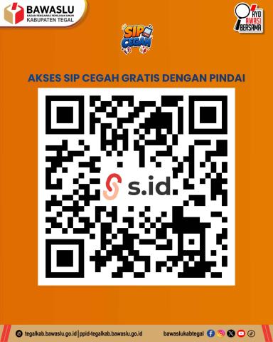 Praktis dan Mudah Diakses! Kenali SIP CEGAH Bawaslu Kabupaten Tegal melalui QR Code