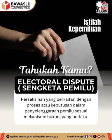 Mengenal Electoral Dispute Sengketa Pemilu