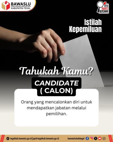 Kenali Istilah Kepemiluan: Apa Itu Candidate atau Calon?