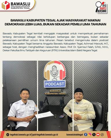 Bawaslu Kabupaten Tegal Ajak Masyarakat Maknai Demokrasi Lebih Luas, Bukan Sekadar Pemilu Lima Tahunan