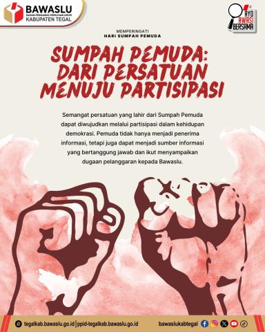 Sumpah Pemuda: Dari Persatuan Menuju Partisipasi, Bawaslu Kabupaten Tegal Ajak Generasi Muda Aktif Mengawal Demokrasi