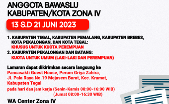 PENGUMUMAN PERPANJANGAN PENDAFTARAN CALON ANGGOTA BAWASLU KABUPATEN/KOTA PROVINSI JAWA TENGAH ZONA IV