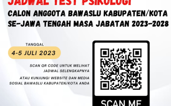 PENGUMUMAN  PELAKSANAAN TEST PSIKOLOGI  CALON ANGGOTA BAWASLU KABUPATEN/KOTA PROVINSI JAWA TENGAH ZONA IV