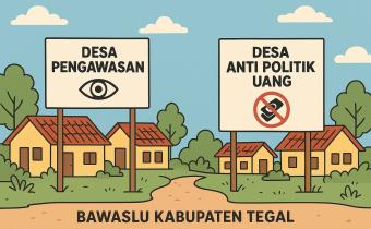 Bawaslu Kabupaten Tegal Bentuk Desa Pengawasan dan Desa Anti Politik Uang untuk Wujudkan Pemilu Berintegritas