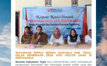 Wujudkan Pemilu Bersih, Bawaslu Kabupaten Tegal Gelar Pembinaan Desa Anti Politik Uang di Kertaharja