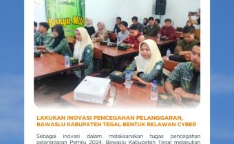 Bawaslu Kabupaten Tegal Bentuk Relawan Cyber untuk Pengawasan Pemilu 2024