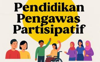 Pendidikan Pengawas Partisipatif: Membangun Kesadaran Bersama dalam Pengawasan Pemilu
