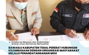 Bawaslu Kabupaten Tegal Jalin Kerja Sama Strategis dengan Ormas Lewat Penandatanganan MoU