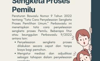 Dasar Hukum Penyelesaian Sengketa Proses Pemilu: Peraturan Bawaslu Nomor 9 Tahun 2022