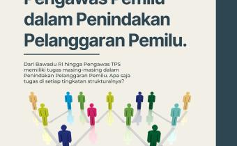 Dari Pusat Hingga TPS! Begini Rantai Kekuatan Pengawas Pemilu Jaga Kejujuran Demokrasi