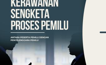 Waspada! Ini Tahapan Pemilu yang Paling Rawan Picu Sengketa antara Peserta dan Penyelenggara!